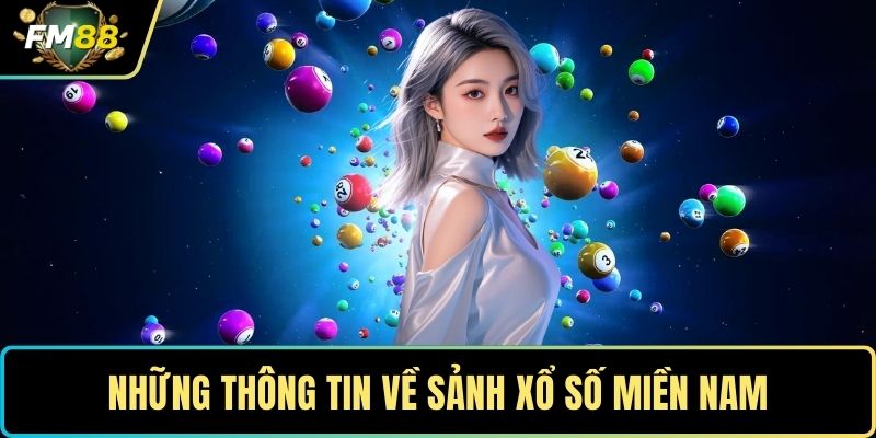 Những thông tin về sảnh xổ số miền Nam