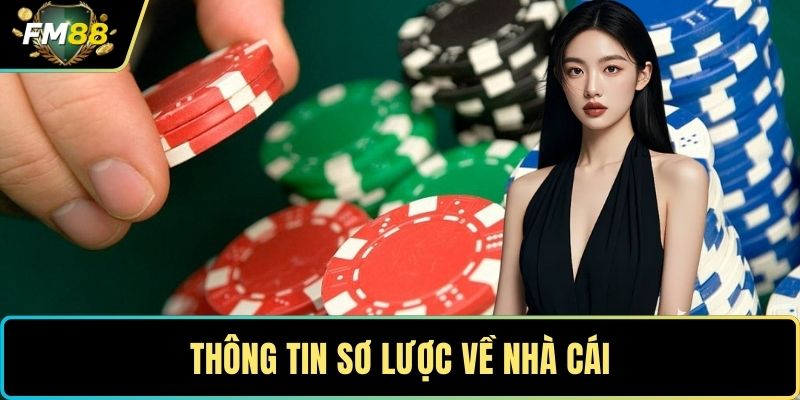 Tuyển Dụng FM88 - Cơ Hội Gia Nhập Môi Trường Giải Trí 1 Thông tin sơ lược về nhà cái