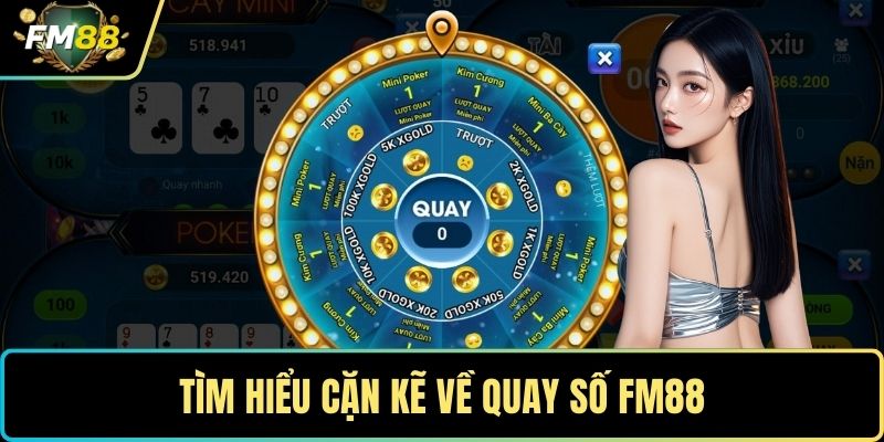 Tìm hiểu cặn kẽ về quay số FM88